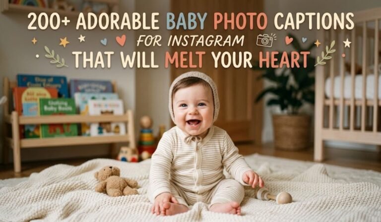 200+ Adorable Baby Photo Captions for Instagram