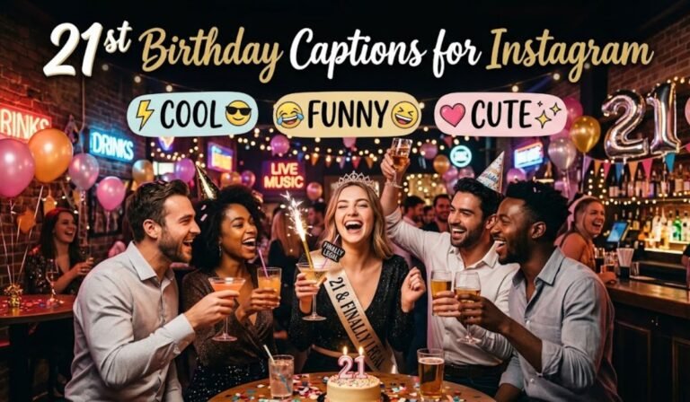 21st Birthday Captions for Instagram Cool Funny Cute