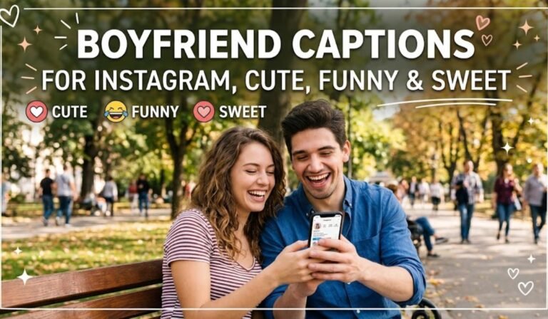 Boyfriend Captions for Instagram, Cute, Funny & Sweet