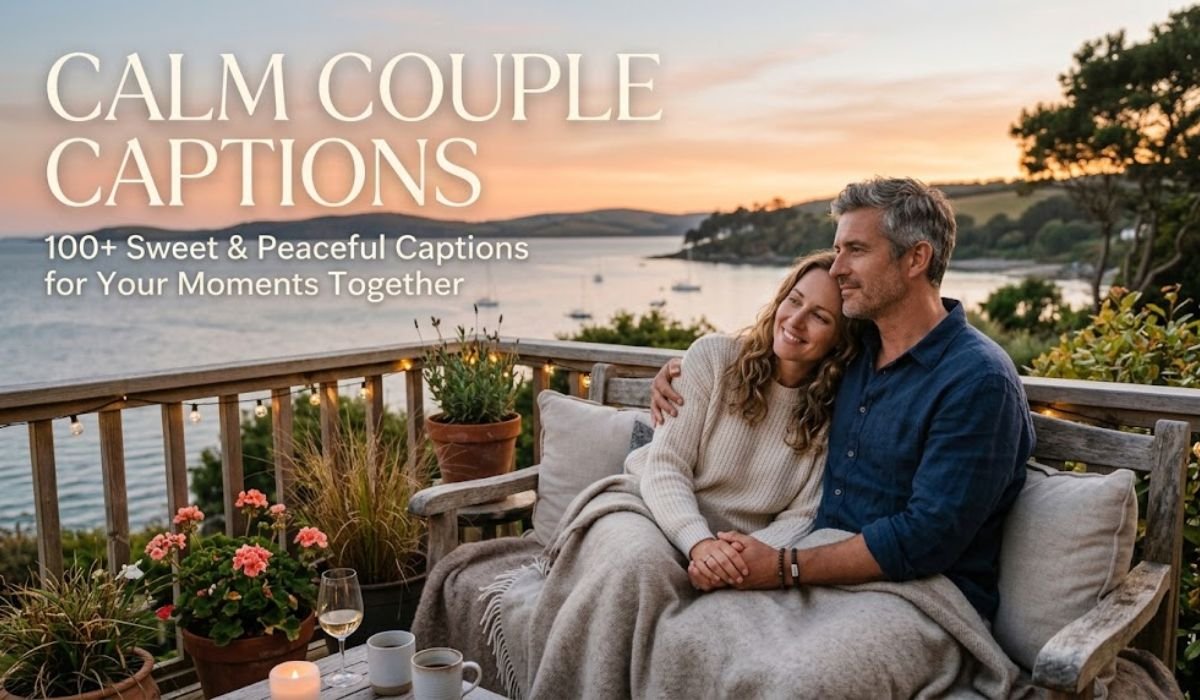 Calm Couple Captions