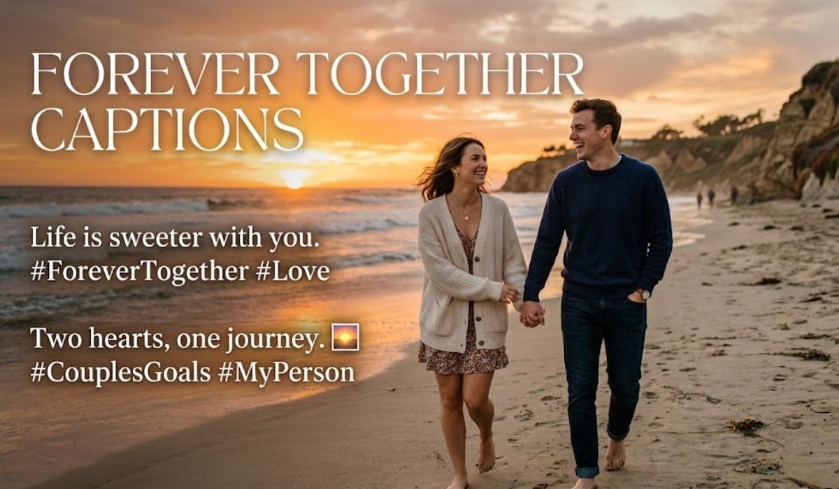 Forever Together Captions