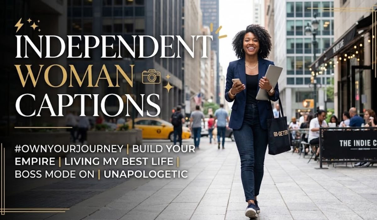 Independent Woman Captions