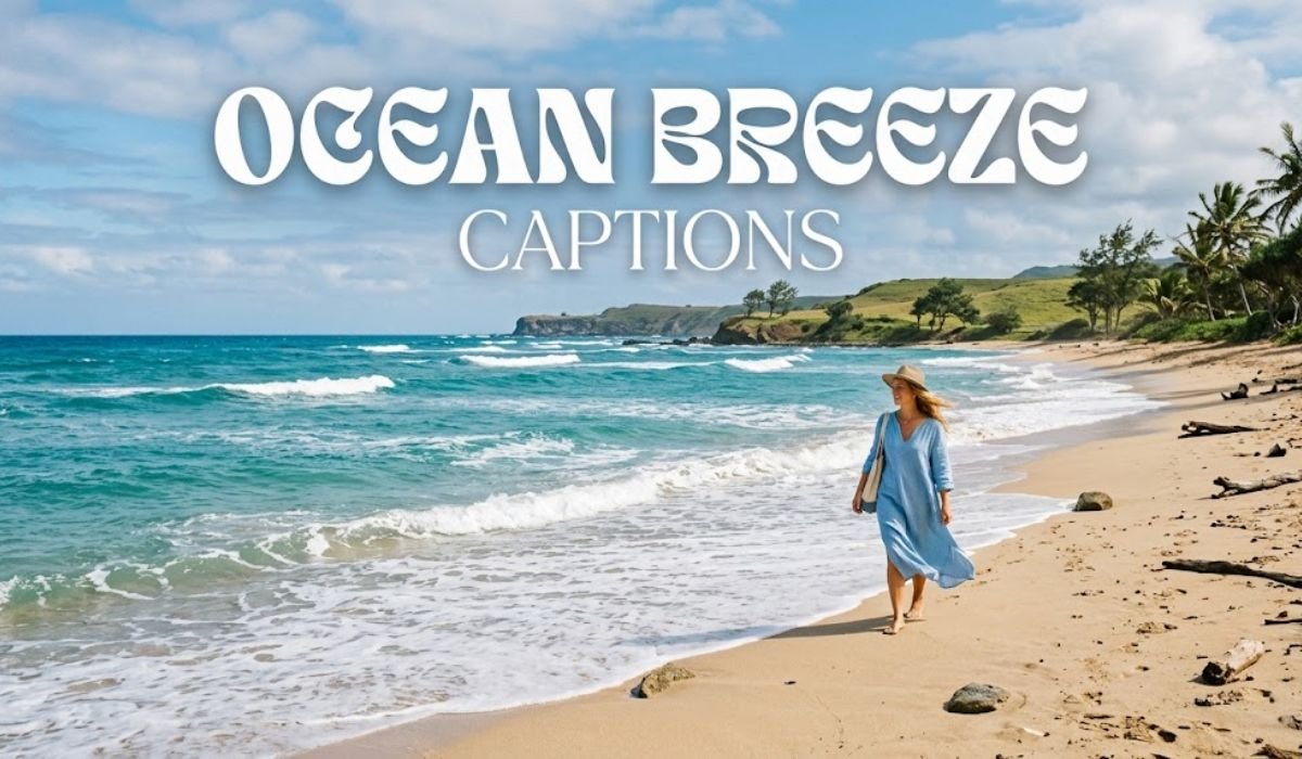 Ocean Breeze Captions